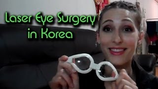 Laser Eye Surgery in Korea [upl. by Nylsor]