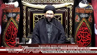 🔴 LIVE Majlis Maulana Syed Azadar Hussain  25th Safar 1446  Ahlebait TV [upl. by Latoya]