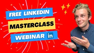 LinkedIn masterclass free webinar for accountants how to maximise your profile by James Wright ACCA [upl. by Adnaluy]