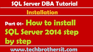 SQL Server DBA Tutorial 01 How to install SQL Server 2014 step by step [upl. by Valleau]