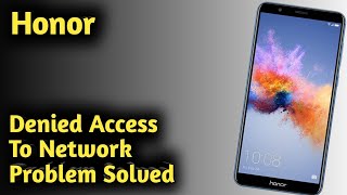 Honor Denied Access to Network Problem Solved [upl. by Sale694]