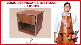 Cómo despiezar e instalar cajones [upl. by Dwayne640]