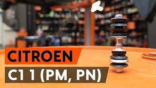 How to change front anti roll bar link  front drop link on CITROEN C1 PM PN TUTORIAL AUTODOC [upl. by Ewer]