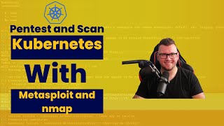 Pentest and Scan Kubernetes Clusters With Metasploit [upl. by Ennayehc]