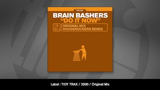 Brain Bashers  Do It Now Original Mix [upl. by Ryon184]