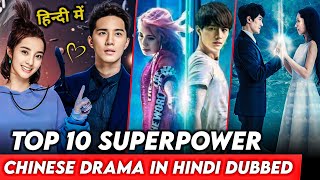 Top 10 Best Superpower Chinese drama in Hindi Dubbed  Part1  The RK Tales [upl. by Anayia]