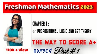 Logical propositionsUnit 1 part 1 Freshman mathematics Fresh man Ethiopia course 2016Set theory [upl. by Atworth]