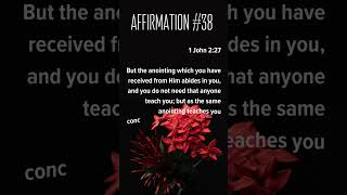 Affirmation 38 I am ANOINTED by Holy Spirit renewingyourmind biblicalaffirmations [upl. by Hsetim]