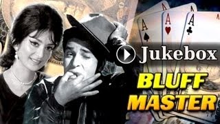 Bluffmaster Jukebox Full Songs  Shammi Kapoor amp Saira Banu [upl. by Allene]