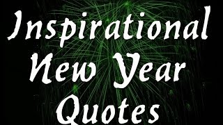 Inspirational New Year Quotes [upl. by Windham]