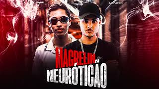 MAGRELIN NEURÓTICÃO  MC Vitor e MC Gabê Áudio Oficial DJ M4NOBH [upl. by Enimsaj]