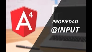 Comunicación entre componentes con Input en Angular 4 y Angular 2 [upl. by Loram398]