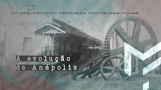 Documentário  A Evolução de Anápolis I Mendes Filmes [upl. by Notgnilra]