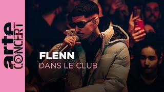 Flenn  Dans le Club  ARTE Concert [upl. by Siulegroj]