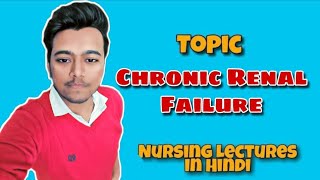 Chronic Renal Failure  Stages  Symptoms  Pathology  Treatment  Nursing Lecture in Hindi MSN 1 [upl. by Hendon2]