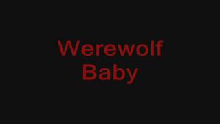 Werewolf Baby  Rob Zombie and Howling Wolfgang of Amped Vamps [upl. by Feledy755]