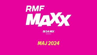 RMF MAXX In Da Mix  Maj 2024 [upl. by Bellaude]