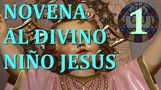 Novena al Divino Niño Jesús  Primer día [upl. by Atteuqahc]