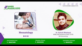 Neonatology by Dr Subash Bhattarai [upl. by Stranger]