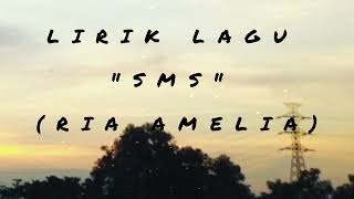 lirik lagu dangdut quotSMSquot by Ria Amelia [upl. by Simdars]