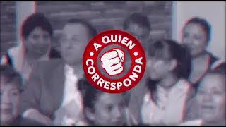 A Quien Corresponda I Programa Completo 07 de Junio 2022 [upl. by Aldora]