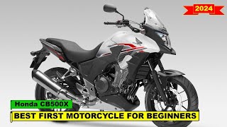 2024 Best first motorcycle for beginners Honda CB500X [upl. by Atterrol]