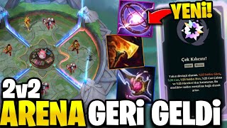 2v2 ARENA MODU YENİLENİP GERİ GELDİ Yeni Eşya amp Augmentler  KassadinsCreed [upl. by Rehpotsirhc]