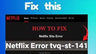 How to fix Netflix Error tvqst141 [upl. by Amalea851]