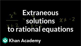 Extraneous solutions to rational equations  Algebra II  Khan Academy [upl. by Annagroeg688]