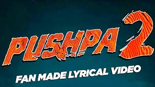 PUSHPA 2 telugu fan made song  Allu Arjun  Official lyrical video  Jai Bheem [upl. by Nilahs]