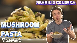 Mushroom Pasta I Frankie Celenza [upl. by Atalie]