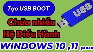 Tạo USB BOOT chứa nhiều HỆ ĐIỀU HÀNH WINDOWS 10 11  CỨU HỘ MÁY TÍNH [upl. by Merrily]