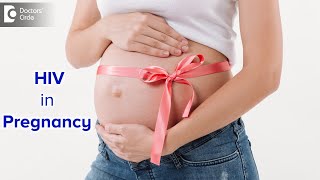 HIV in pregnancy  Signs Symptoms Treatment  HIV test  DrAshoojit Kaur Anand  Doctors Circle [upl. by Aicilaanna78]