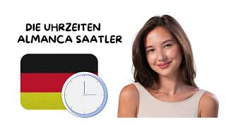 Uhrzeiten Almanca saatler A1 A2 Deutschunterricht [upl. by Aisiat]