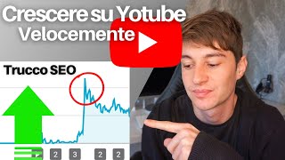 Come Crescere su Youtube Velocemente Trucco SEO🚀 [upl. by Gurango]