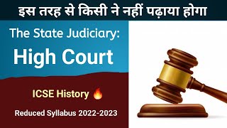 The State Judiciary The High Court  ICSE CIVICS 2023  class 10  English For All [upl. by Emixam]