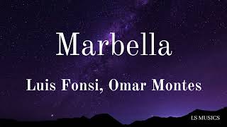 Luis Fonsi Omar Montes  Marbella LetraLyrics [upl. by Venita]