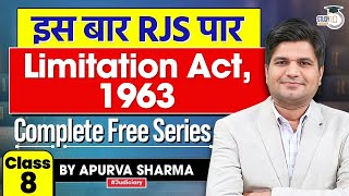 THE LIMITATION ACT 1963  Class 8  RJS 2024  Complete Free Series  By Apurva Sharma [upl. by Natica]