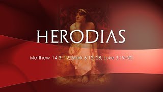 Herodias [upl. by Burchett993]