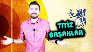 Başak Burcunun En Kötü Özellikleri [upl. by Coombs147]