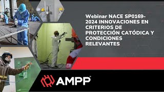 Webinar NACE SP01692024 INNOVACIONES EN CRITERIOS DE PROTECCIÓN CATÓDICA Y CONDICIONES RELEVANTES [upl. by Greyso77]