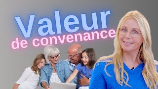 La VALEUR de CONVENANCE  qui vous fera vendre ou acheter au prix fort [upl. by Durgy931]