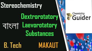 DextrorotatoryLaevorotatory Substances Stereochemistry03 MAKAUT Chemistry Bangla [upl. by Akehsat]