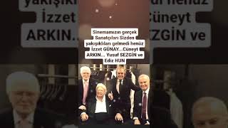 CÜNEYT ARKIN İZZET GÜNAY YUSUF SEZGİN EDİZ HUN ESKİDEN YEŞİLÇAMIN USTA SANATÇILARINDAN BİR ANI [upl. by Cacilie]