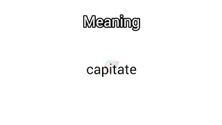 capitate meaning in English amp Telugu  Googul Dictionary dictionary meanings telugu english [upl. by Pazice443]