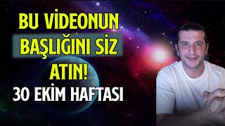 BU HAFTANIN BAŞLIĞINI SİZ ATIN😁  30 EKİM HAFTASI [upl. by Vasti878]