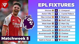 🔴 EPL FIXTURES TODAY MATCHWEEK 5  PREMIER LEAGUE 20232024 FIXTURES amp SCHEDULE [upl. by Riada851]