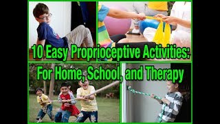 ⭐ 10 Easy Proprioceptive Activities For Home School and Therapy ⭐ [upl. by Limber853]