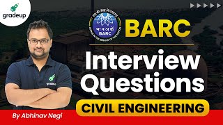 BARC 2021 Scientific Officer Exam 🔥🔥  Interview Questions  Civil Engg  By Abhinav Sir [upl. by Sirhc87]