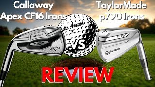 TaylorMade P790 Irons vs Callaway Apex Irons [upl. by Ten490]